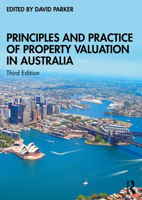 Zasady i praktyka wyceny nieruchomości w Australii - Principles and Practice of Property Valuation in Australia