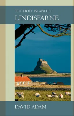 Święta wyspa Lindisfarne - The Holy Island of Lindisfarne