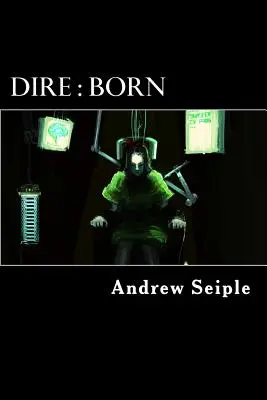 Dire: Urodzony - Dire: Born