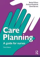 Planowanie opieki - przewodnik dla pielęgniarek (Wilson Benita (University of Hull UK)) - Care Planning - A guide for nurses (Wilson Benita (University of Hull UK))