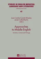 Podejścia do języka średnioangielskiego: Wariacja, kontakt i zmiana - Approaches to Middle English: Variation, Contact and Change