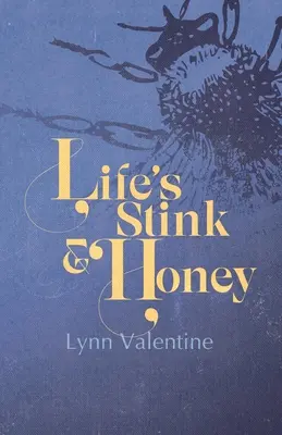 Smród i miód życia - Life's Stink & Honey