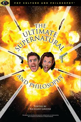 Ultimate Supernatural i filozofia - Ultimate Supernatural and Philosophy