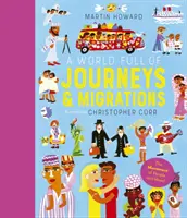 Świat pełen podróży i migracji - Ponad 50 historii ludzkich migracji, które zmieniły nasz świat - World Full of Journeys and Migrations - Over 50 stories of human migration that changed our world