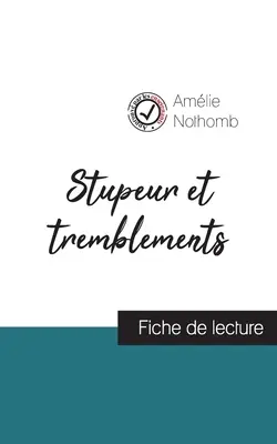 Stupeur et tremblements de Amlie Nothomb (fiche de lecture et analyse complte de l'oeuvre)