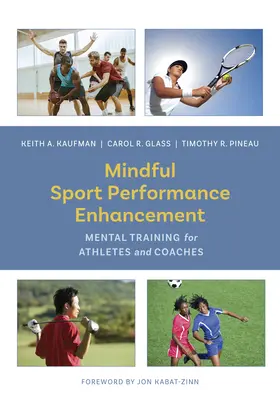 Mindful Sport Performance Enhancement: Trening mentalny dla sportowców i trenerów - Mindful Sport Performance Enhancement: Mental Training for Athletes and Coaches