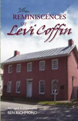 Wspomnienia Leviego Coffina - Reminiscences of Levi Coffin