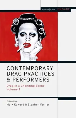 Współczesne praktyki i wykonawcy drag: Drag in a Changing Scene Volume 1 - Contemporary Drag Practices and Performers: Drag in a Changing Scene Volume 1