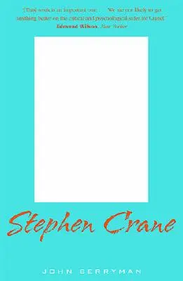 Stephen Crane: Krytyczna biografia - Stephen Crane: A Critical Biography