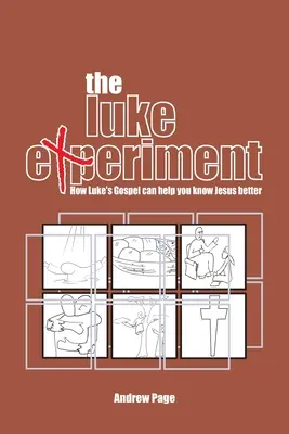 Eksperyment Łukasza: Jak Ewangelia Łukasza może pomóc ci lepiej poznać Jezusa? - The Luke Experiment: How Luke's Gospel can help you know Jesus better