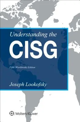 Zrozumieć CISG: (światowe) wydanie - Understanding the CISG: (Worldwide) Edition