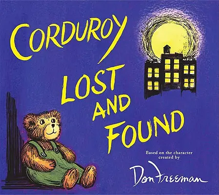 Sztruks zgubiony i znaleziony - Corduroy Lost and Found