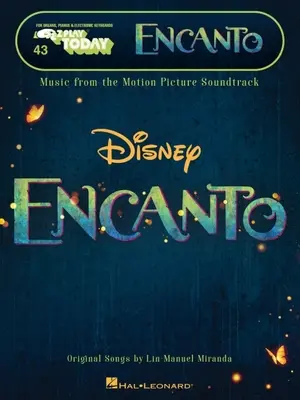 Encanto - Muzyka z filmowej ścieżki dźwiękowej: E-Z Play Today #43 Songbook z łatwym do odczytania zapisem nutowym i tekstem - Encanto - Music from the Motion Picture Soundtrack: E-Z Play Today #43 Songbook Featuring Easy-To-Read Notation and Lyrics