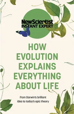 Jak ewolucja wyjaśnia wszystko o życiu - How Evolution Explains Everything about Life