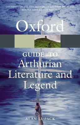 Oksfordzki przewodnik po literaturze i legendzie arturiańskiej - The Oxford Guide to Arthurian Literature and Legend