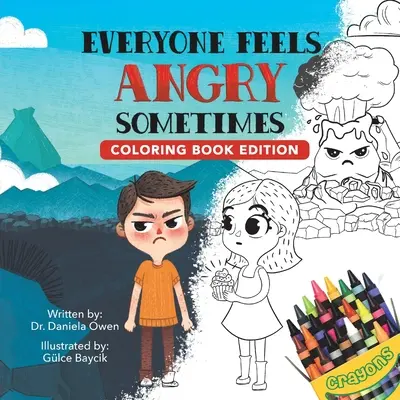 Czasami każdy czuje złość: Kolorowanka do druku - Everyone Feels Angry Sometimes: Coloring Book Edition