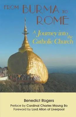 Od Birmy do Rzymu: Podróż do Kościoła katolickiego - From Burma to Rome: A Journey into the Catholic Church