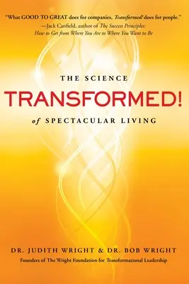 Transformed!: Nauka o spektakularnym życiu - Transformed!: The Science of Spectacular Living