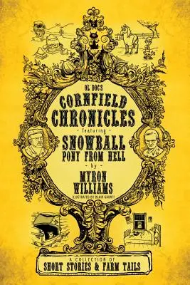 Kroniki pól kukurydzianych: Featuring Snowball: Kucyk z piekła rodem - Cornfield Chronicles: Featuring Snowball: Pony From Hell