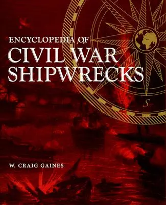 Encyklopedia wraków statków z wojny secesyjnej - Encyclopedia of Civil War Shipwrecks