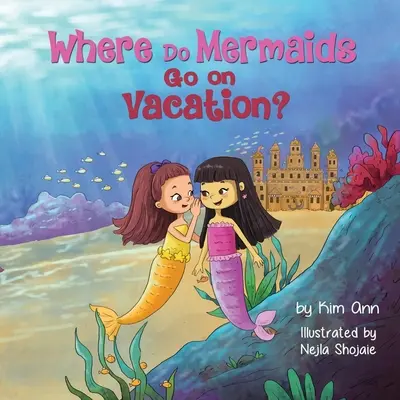 Gdzie syreny wyjeżdżają na wakacje? - Where Do Mermaids Go on Vacation?