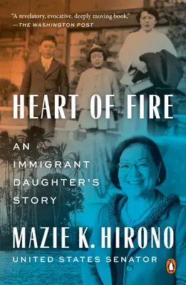 Heart of Fire: Historia córki imigrantki - Heart of Fire: An Immigrant Daughter's Story