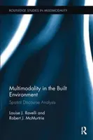 Multimodalność w środowisku zbudowanym - analiza dyskursu przestrzennego (Ravelli Louise J. (University of New South Wales Australia)) - Multimodality in the Built Environment - Spatial Discourse Analysis (Ravelli Louise J. (University of New South Wales Australia))