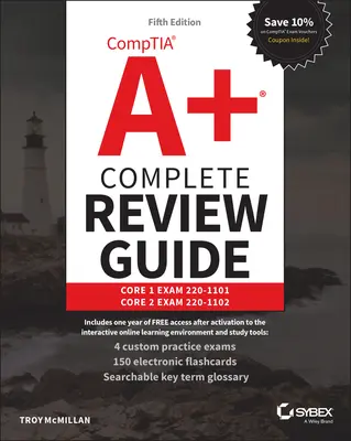 Comptia A+ Complete Review Guide: Core 1 Exam 220-1101 i Core 2 Exam 220-1102 - Comptia A+ Complete Review Guide: Core 1 Exam 220-1101 and Core 2 Exam 220-1102