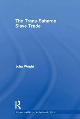 Transsaharyjski handel niewolnikami - The Trans-Saharan Slave Trade