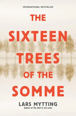 Szesnaście drzew nad Sommą - The Sixteen Trees of the Somme