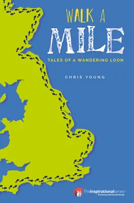 Walk a Mile: Opowieści o wędrownym loonie - Walk a Mile: Tales of a Wandering Loon