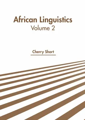 Językoznawstwo afrykańskie: Tom 2 - African Linguistics: Volume 2