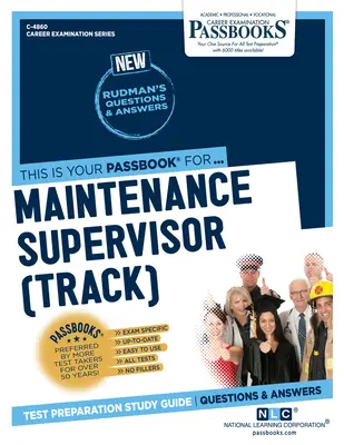 Maintenance Supervisor (Track) (C-4860): Passbooks Study Guide