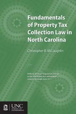 Podstawy prawa podatkowego w Karolinie Północnej - Fundamentals of Property Tax Collection Law in North Carolina