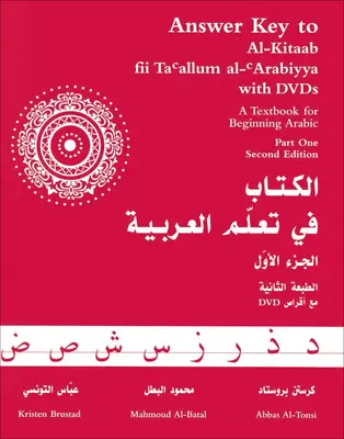 Klucz odpowiedzi do Al-Kitaab fii Tacallum al-cArabiyya: Podręcznik do nauki języka arabskiego dla początkujących, część pierwsza, wydanie drugie - Answer Key to Al-Kitaab fii Tacallum al-cArabiyya: A Textbook for Beginning ArabicPart One, Second Edition