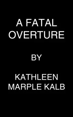 Fatalna uwertura - A Fatal Overture