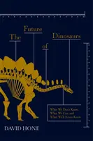 Przyszłość dinozaurów - Future of Dinosaurs