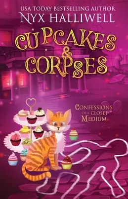 Cupcakes & Corpses, Wyznania medium z szafy, Księga 5 - Cupcakes & Corpses, Confessions of a Closet Medium, Book 5