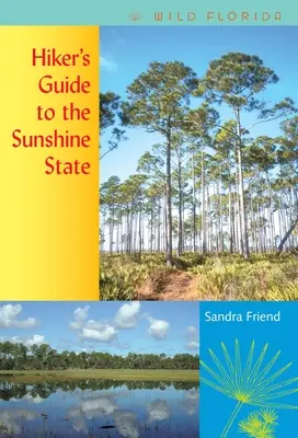 Przewodnik turystyczny po słonecznym stanie - Hiker's Guide to the Sunshine State