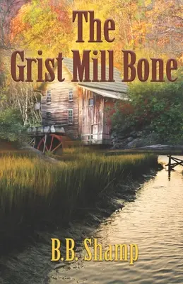Kość z młyna - The Grist Mill Bone