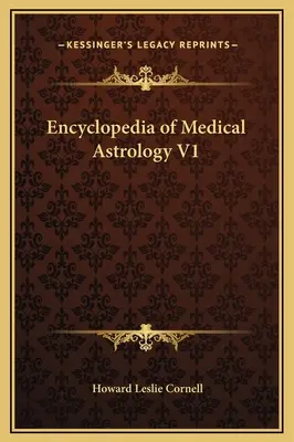 Encyklopedia astrologii medycznej V1 - Encyclopedia of Medical Astrology V1