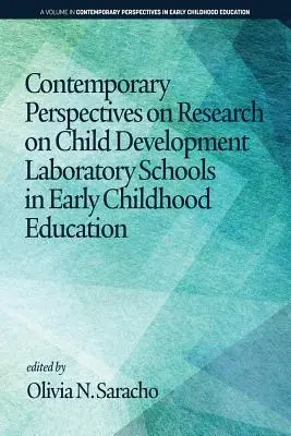 Współczesne perspektywy badań nad rozwojem dzieci w szkołach laboratoryjnych w edukacji wczesnoszkolnej - Contemporary Perspectives on Research on Child Development Laboratory Schools in Early Childhood Education