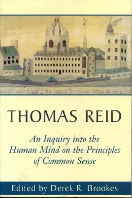 An Inquiry Into the Human Mind: O zasadach zdrowego rozsądku - An Inquiry Into the Human Mind: On the Principles of Common Sense