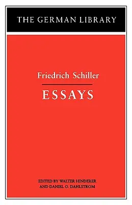 Eseje: Friedrich Schiller - Essays: Friedrich Schiller