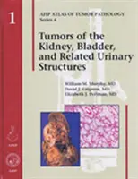 Nowotwory nerek, pęcherza moczowego i powiązanych struktur układu moczowego - Tumors of the Kidney, Bladder, and Related Urinary Structures
