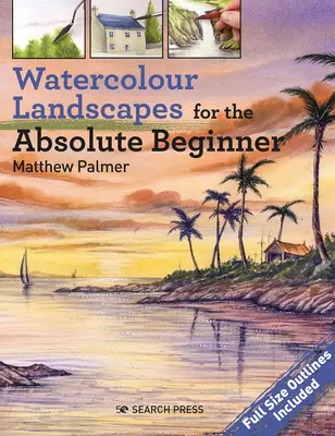 Akwarelowe krajobrazy dla początkujących - Watercolour Landscapes for the Absolute Beginner