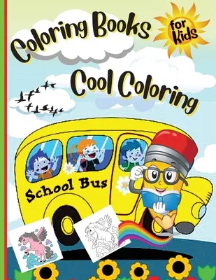 Kolorowanki dla dzieci Cool Coloring Girls & Boys: Dla dziewczynek i chłopców - Coloring Books For Kids Cool Coloring Girls & Boys: For Girls & Boys