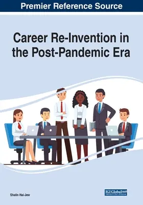 Ponowne wynalezienie kariery w erze po pandemii - Career Re-Invention in the Post-Pandemic Era