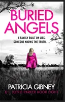 Buried Angels - Absolutnie trzymający w napięciu kryminał z zapierającym dech w piersiach zwrotem akcji. - Buried Angels - Absolutely gripping crime fiction with a jaw-dropping twist