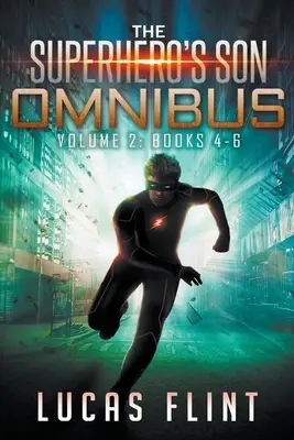 Syn Superbohatera Omnibus Tom 2: Księgi 4-6 - The Superhero's Son Omnibus Volume 2: Books 4-6